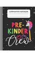 Pre-Kinder Crew - Composition Notebook