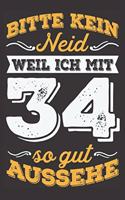Bitte Kein Neid Weil Ich Mit 34 So Gut Aussehe