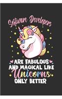 Software Developers Are Fabulous And Magical Like Unicorns Only Better: 100 page 6 x 9 Daily journal to jot down your ideas and notes