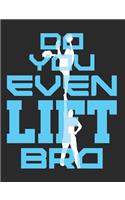 Do You Even Lift Bro: Cheer Notebook for Men Cheerleaders, Blank Paperback Composition Book, 150 Pages, College Ruled