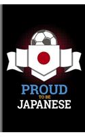 Proud to be Japanese