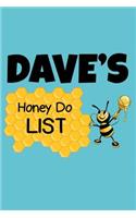 Dave's Honey Do List