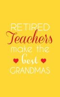 Retired Teachers Make The Best Grandmas