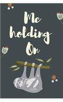 Me Holding On