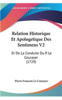 Relation Historique Et Apologetique Des Sentimens V2