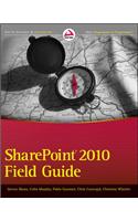 SharePoint 2010 Field Guide