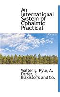 An International System of Ophalmic Practical