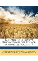 Bulletin de la Société Neuchâteloise Des Sciences Naturelles, Volume 17