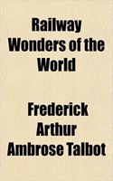 Railway Wonders of the World: (English)