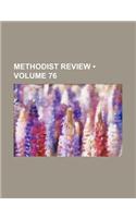 Methodist Review (Volume 76)