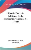 Theorie Des Lois Politiques de La Monarchie Franccaise V1 (1844)