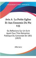 Avis A La Petite Eglise Et Aux Ennemis De Pie VII