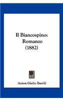 Il Biancospino: Romanzo (1882)(Italian)
