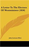 A Letter to the Electors of Westminister (1850)