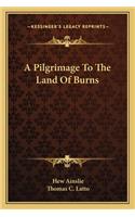 Pilgrimage to the Land of Burns