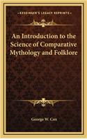 An Introduction to the Science of Comparative Mythology and Folklore