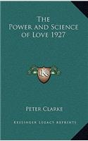 The Power and Science of Love 1927