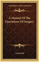 A Manual Of The Operations Of Surgery: (English)