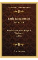 Early Ritualism in America