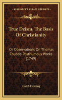 True Deism, The Basis Of Christianity