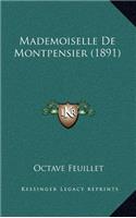 Mademoiselle De Montpensier (1891)