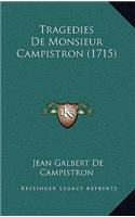 Tragedies De Monsieur Campistron (1715)