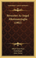 Bevezetes Az Angol Alkotmanyjogba (1902)
