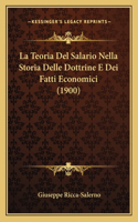 La Teoria Del Salario Nella Storia Delle Dottrine E Dei Fatti Economici (1900)