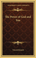 The Power of God and You