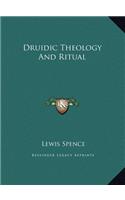 Druidic Theology And Ritual