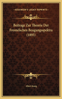 Beitrage Zur Theorie Der Fresnelschen Beugungsspektra (1895)