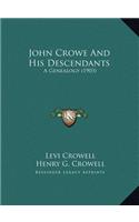 John Crowe And His Descendants
