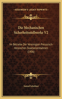 Die Mechanischen Sicherheitsstellwerke V2