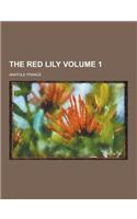 The Red Lily Volume 1