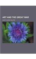 Art and the Great War: (English)