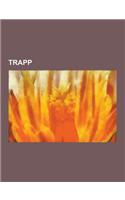 Trapp: Georg Ludwig Von Trapp, the Sound of Music, Maria Von Trapp, Rupert Von Trapp, Agathe Von Trapp, Werner Von Trapp, Joh
