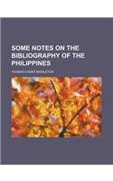 Some Notes on the Bibliography of the Philippines