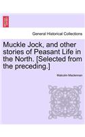 Muckle Jock, and Other Stories of Peasant Life in the North. [Selected from the Preceding.]