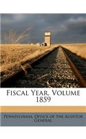 Fiscal Year, Volume 1859