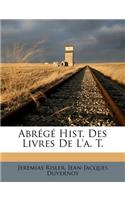 Abrégé Hist. Des Livres De L'a. T.