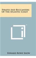 Pirates And Buccaneers Of The Atlantic Coast