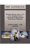 Meadow Brook Club V. U S U.S. Supreme Court Transcript of Record with Supporting Pleadings