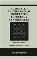Automated Calibration of Modulated Frequency Synthesizers