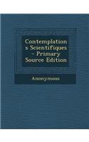 Contemplations Scientifiques: (French)