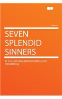 Seven Splendid Sinners