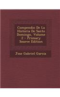 Compendio De La Historia De Santo Domingo, Volume 2