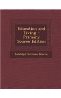 Education and Living - Primary Source Edition: (English)