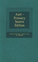 Axel - Primary Source Edition