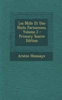 Les Mille Et Une Nuits Parisiennes, Volume 2 - Primary Source Edition: (French)