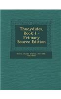Thucydides, Book I - Primary Source Edition